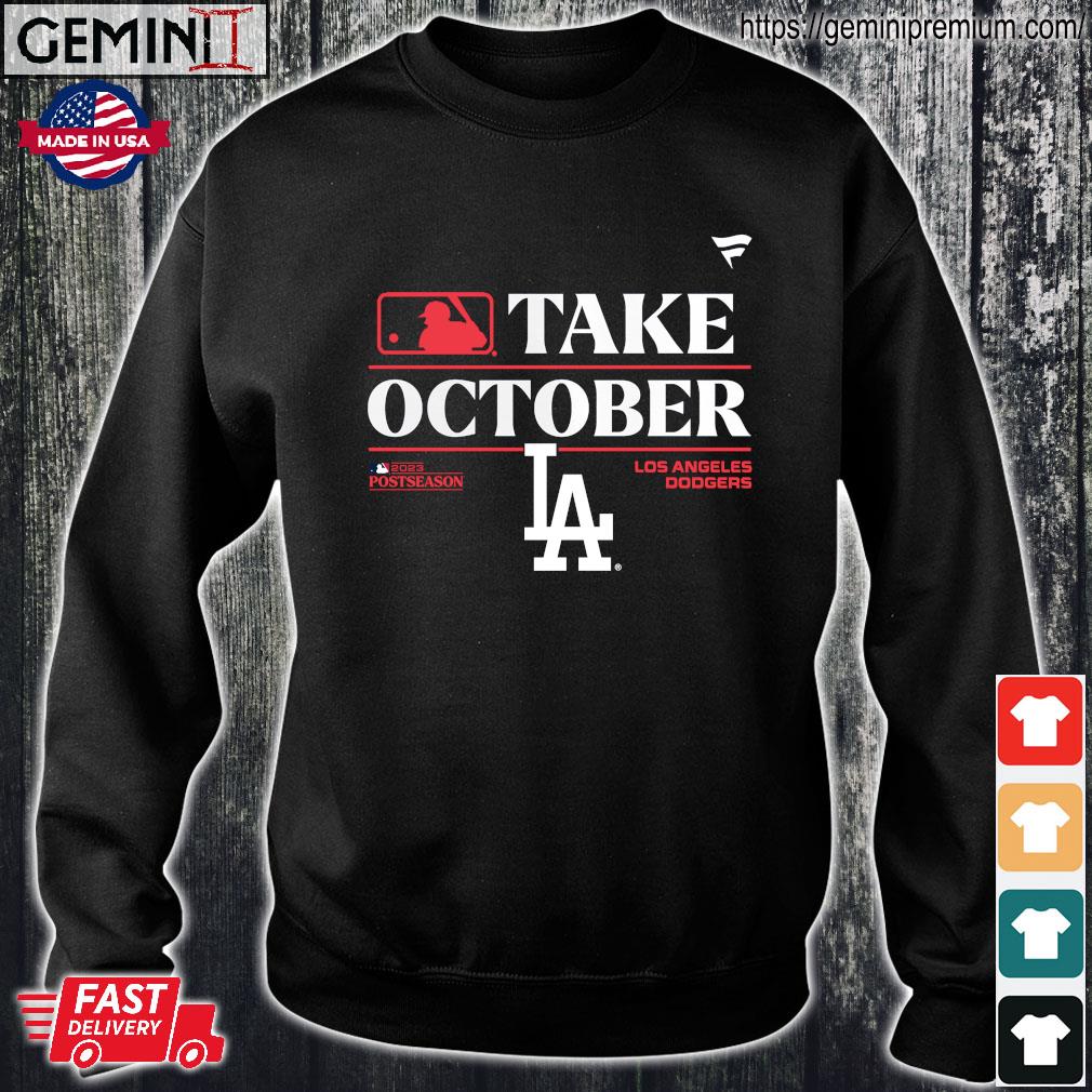 Los Angeles Dodgers built for October shirt, hoodie, sweater, long