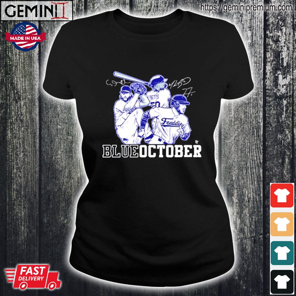 Mookie Betts Freddie Freeman Clayton Kershaw Blue October Shirt, hoodie,  sweater, long sleeve and tank top