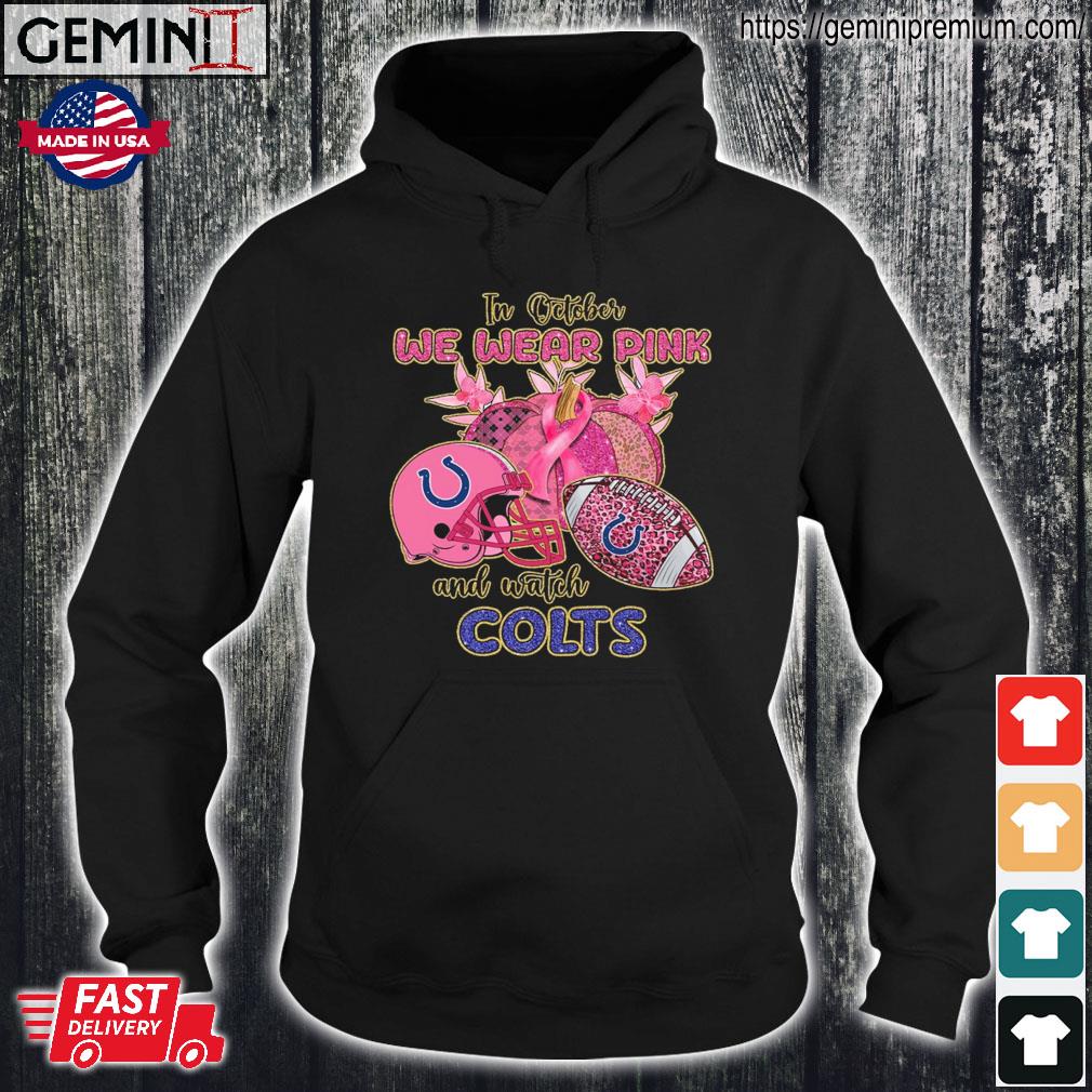 Funny official NFL Indianapolis Colts In October We Wear Pink And