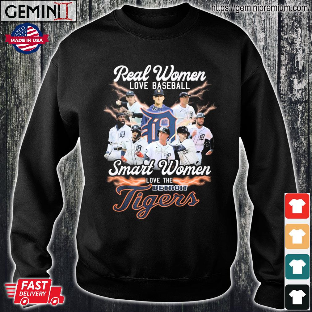 Real Women Love Baseball Smart Women Love The Detroit Tigers Signatures  Shirt, hoodie, sweater, long sleeve and tank top