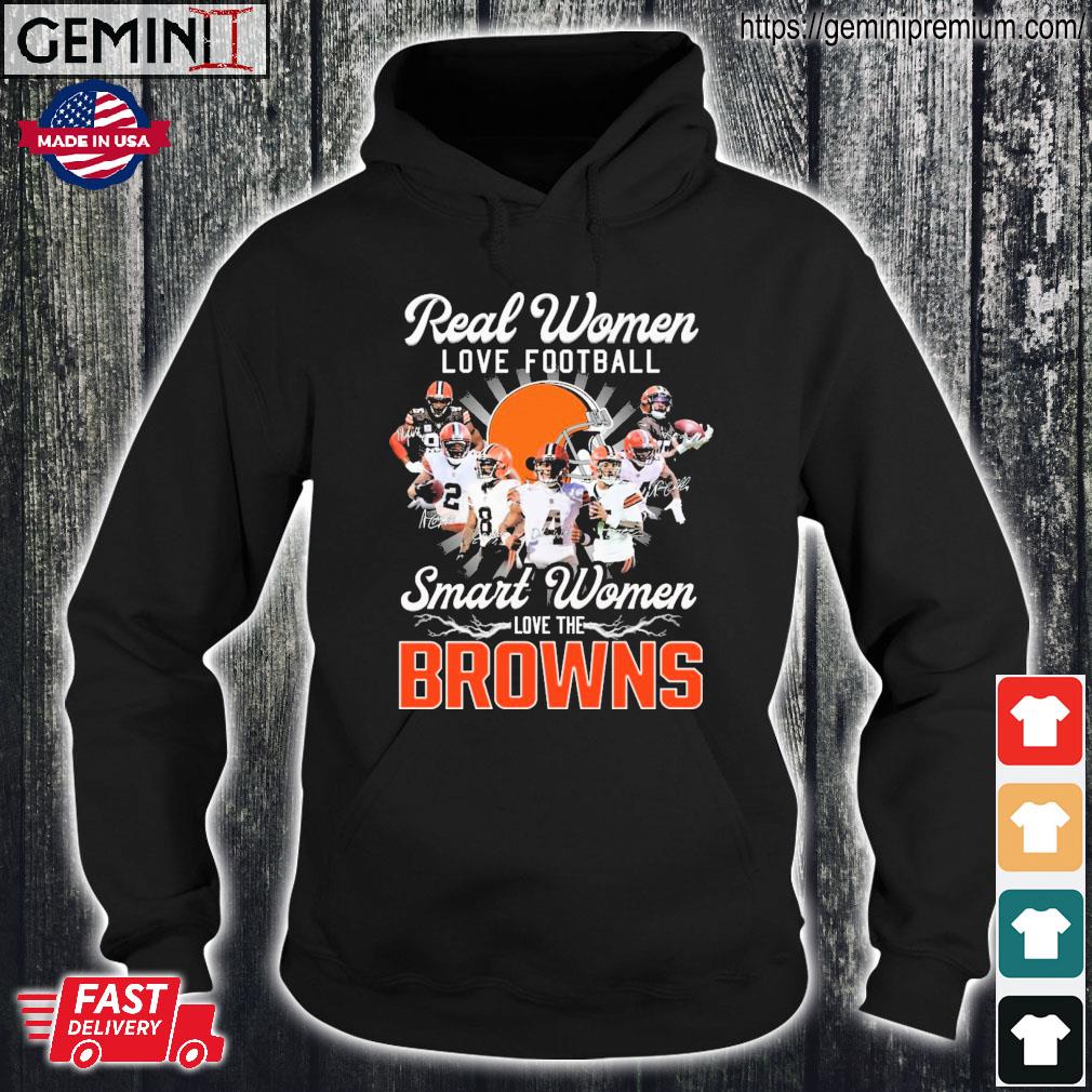 Real Women Love Football Smart Women Love The Cleveland Browns Champions  Shirt, hoodie, sweater, long sleeve and tank top