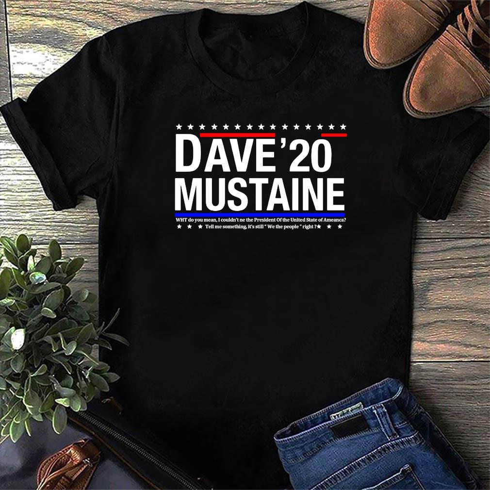 mustaine for president t shirt