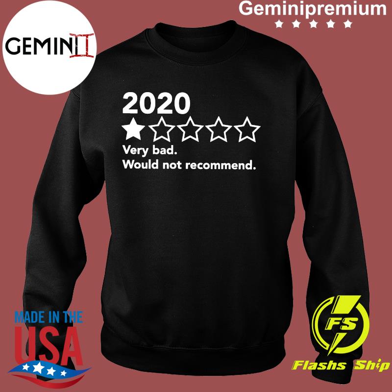 2020 sweatshirt would not recommend