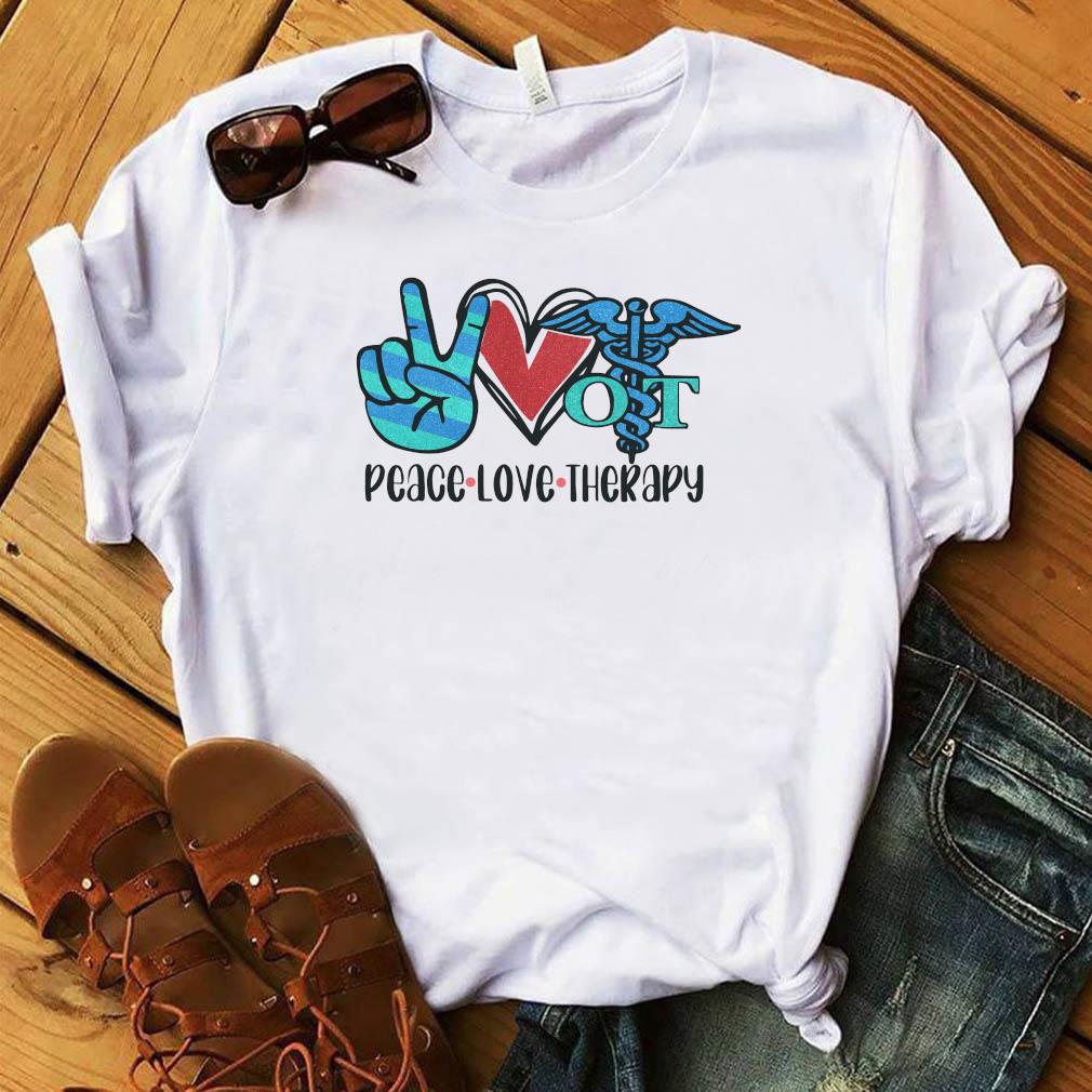 peace love therapy shirt